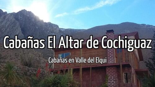 Cabañas El Altar de Cochiguaz