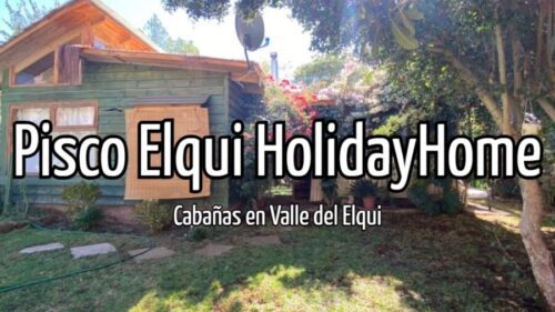 Pisco Elqui HolidayHome